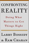 Confronting Reality: Doing What Matters To Get Things Right